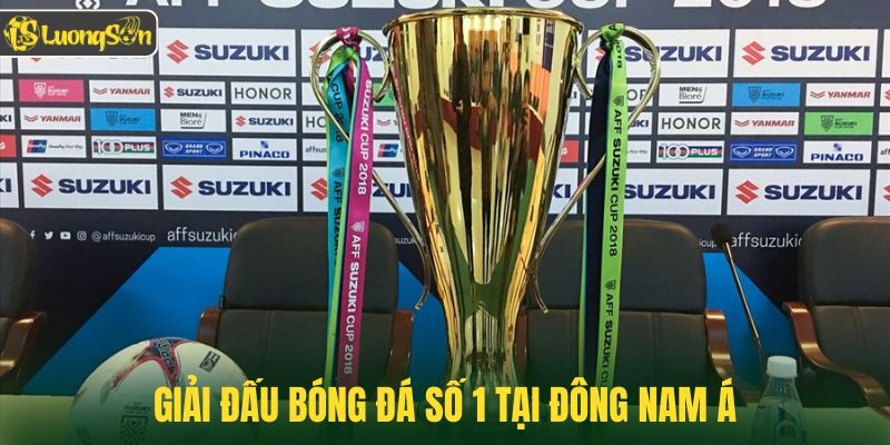 Giải đấu top đầu tại Đông Nam Á